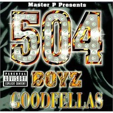 Goodfellas mp3 Album by 504 Boyz