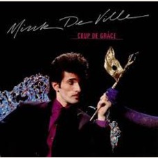 Coup De Grâce mp3 Album by Mink DeVille
