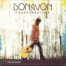 Move By Yourself (Re-Issue) mp3 Album by Donavon Frankenreiter