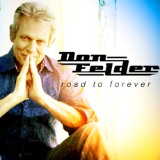 Road To Forever mp3 Album by Don Felder