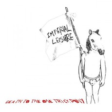 Death To The One Trick Pony mp3 Album by Imperial Leisure