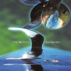 Bandwidth mp3 Album by The Muffins
