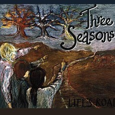 Life's Road mp3 Album by Three Seasons