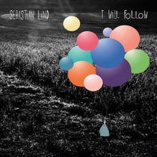 I Will Follow mp3 Album by Sebastian Lind