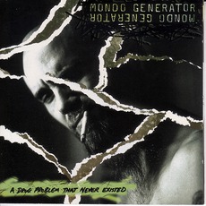 A Drug Problem That Never Existed mp3 Album by Mondo Generator