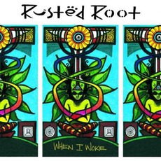When I Woke mp3 Album by Rusted Root