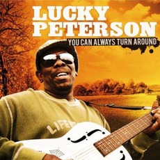 You Can Always Turn Around mp3 Album by Lucky Peterson
