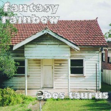 Bos Taurus mp3 Album by Fantasy Rainbow