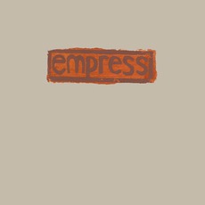 Empress mp3 Album by Empress