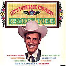 Let's Turn Back The Years mp3 Album by Ernest Tubb