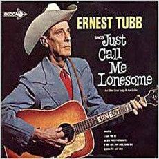 Just Call Me Lonesome mp3 Album by Ernest Tubb