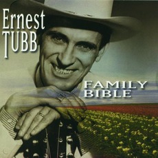 The Family Bible mp3 Album by Ernest Tubb