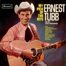 My Pick Of The Hits mp3 Album by Ernest Tubb