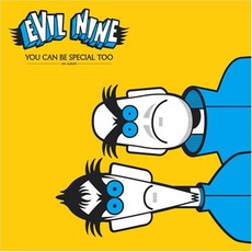 You Can Be Special Too mp3 Album by Evil Nine