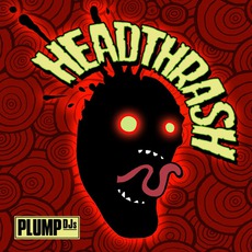 Headthrash mp3 Remix by Plump DJs