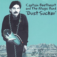 Dust Sucker mp3 Artist Compilation by Captain Beefheart & His Magic Band