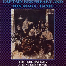 The Legendary A&M Sessions (Re-Issue) mp3 Album by Captain Beefheart & His Magic Band