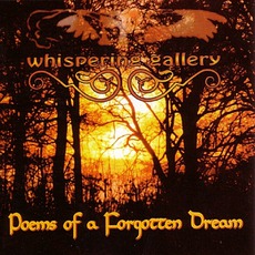 Poems Of A Forgotten Dream mp3 Album by Whispering Gallery