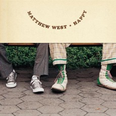 Happy mp3 Album by Matthew West