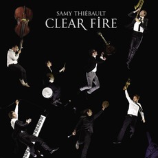 Clear Fire mp3 Album by Samy Thiébault