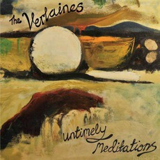 Untimely Meditations mp3 Album by The Verlaines