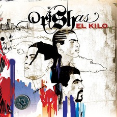 El Kilo mp3 Album by Orishas
