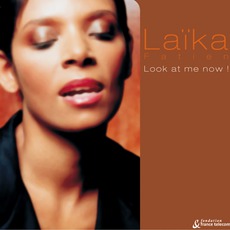 Look At Me Now mp3 Album by Laïka Fatien