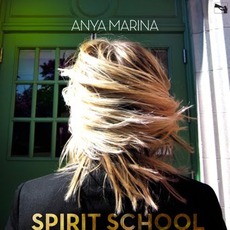 Spirit School mp3 Album by Anya Marina