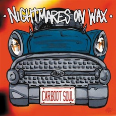Carboot Soul mp3 Album by Nightmares On Wax