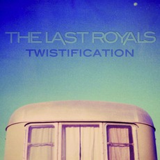 Twistification mp3 Album by The Last Royals