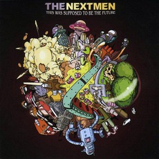 This Was Supposed To Be The Future mp3 Album by The Nextmen