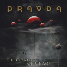 The Clarity Of Chaos mp3 Album by Pravda
