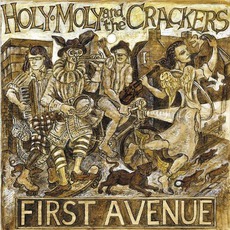 First Avenue mp3 Album by Holy Moly & The Crackers