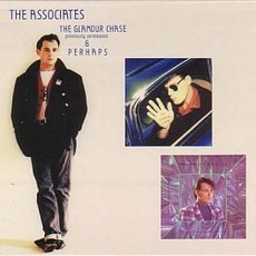 The Glamour Chase & Perhaps mp3 Artist Compilation by The Associates