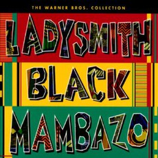 The Warner Bros. Collection mp3 Artist Compilation by Ladysmith Black Mambazo