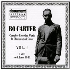 Complete Recorded Works In Chronological Order, Volume 1: 1928 To 4 June 1931 mp3 Artist Compilation by Bo Carter
