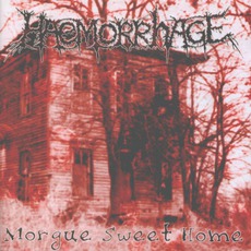 Morgue Sweet Home mp3 Album by Haemorrhage