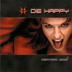 Supersonic Speed mp3 Album by Die Happy