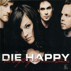 The Weight Of The Circumstances mp3 Album by Die Happy