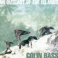 An Outcast Of The Islands mp3 Album by Colin Bass