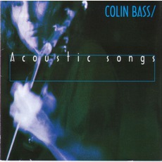 Acoustic Songs mp3 Album by Colin Bass