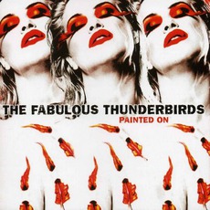 Painted On mp3 Album by The Fabulous Thunderbirds
