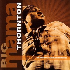 The Complete Vanguard Recordings mp3 Artist Compilation by Big Mama Thornton