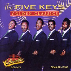 Golden Classics mp3 Artist Compilation by The Five Keys