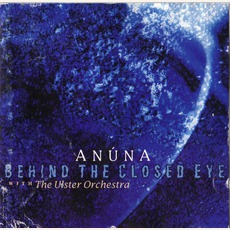 Behind The Closed Eye (Remastered) mp3 Album by Anúna
