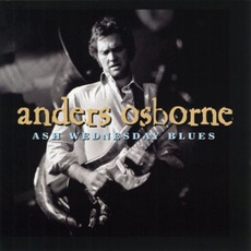 Ash Wednesday Blues mp3 Album by Anders Osborne