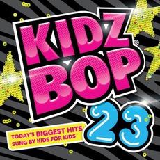Kidz Bop 23 mp3 Album by Kidz Bop