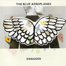 Swagger mp3 Album by The Blue Aeroplanes
