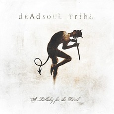 A Lullaby For The Devil mp3 Album by Deadsoul Tribe