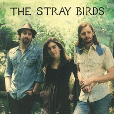 The Stray Birds mp3 Album by The Stray Birds